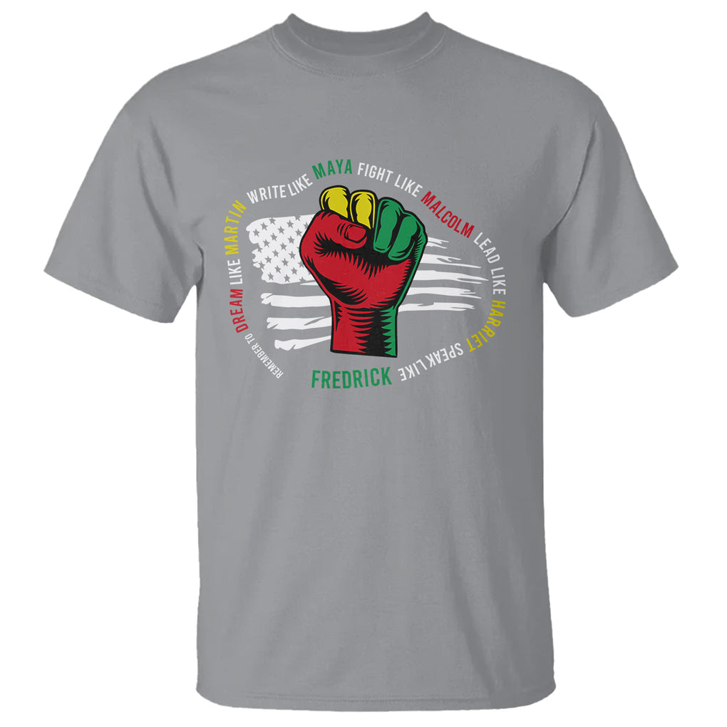 Black History Month T Shirt Dream Like Martin Write Like Maya Fight Like Malcolm Lead Like Harriet Speak Like Fredrick TS09 Sport Gray Printyourwear