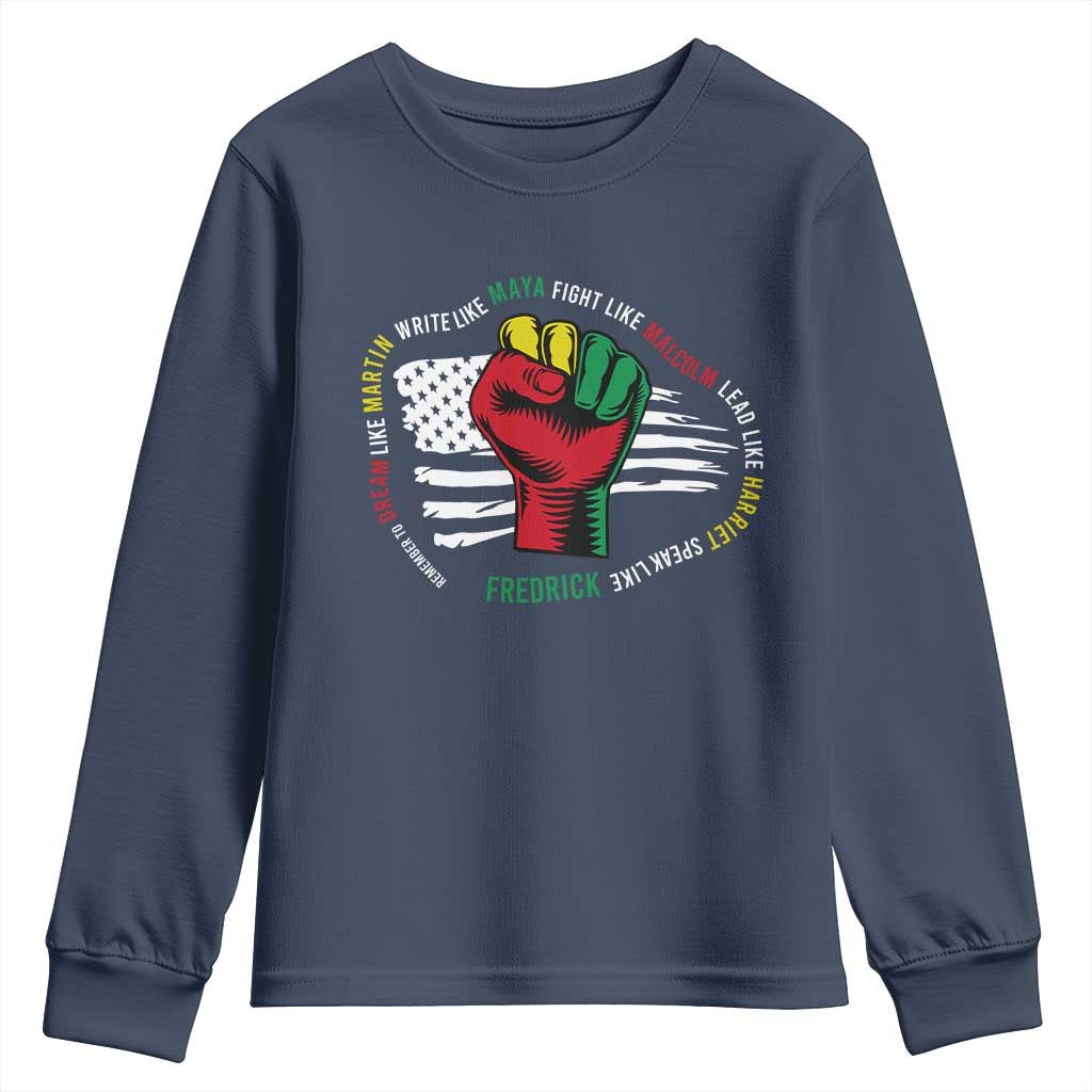Black Civil Rights Youth Sweatshirt Dream Like Martin Write Like Maya Fight Like Macolm Lead Like Harriet Speak Like Fredrick TS09 Navy Print Your Wear