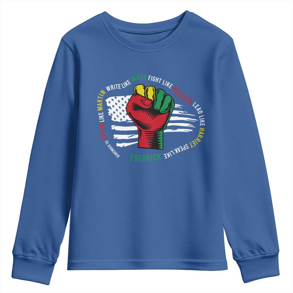 Black Civil Rights Youth Sweatshirt Dream Like Martin Write Like Maya Fight Like Macolm Lead Like Harriet Speak Like Fredrick TS09 Royal Blue Print Your Wear
