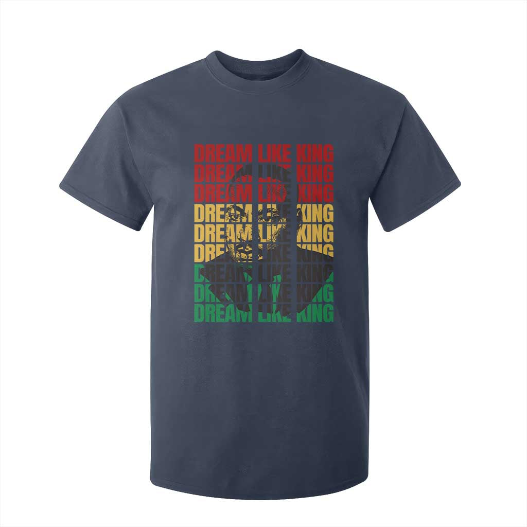 Martin Luther King Jr. T Shirt For Kid Dream Like King MLK Civil Rights Leaders BHM Black Pride TS09 Navy Print Your Wear