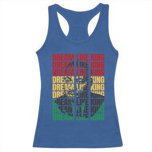 Martin Luther King Jr. Racerback Tank Top Dream Like King MLK Civil Rights Leaders BHM Black Pride TS09 Royal Blue Print Your Wear