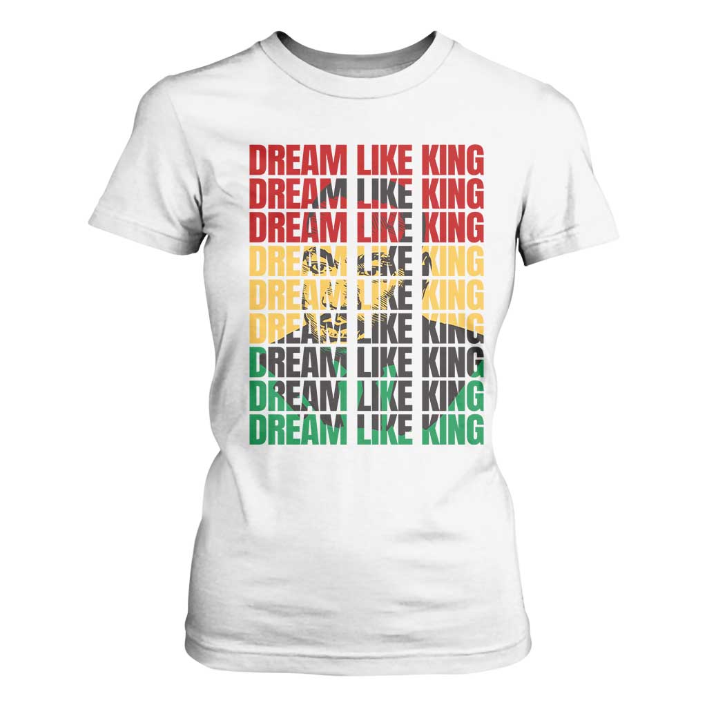 Martin Luther King Jr. T Shirt For Women Dream Like King MLK Civil Rights Leaders BHM Black Pride TS09 White Print Your Wear