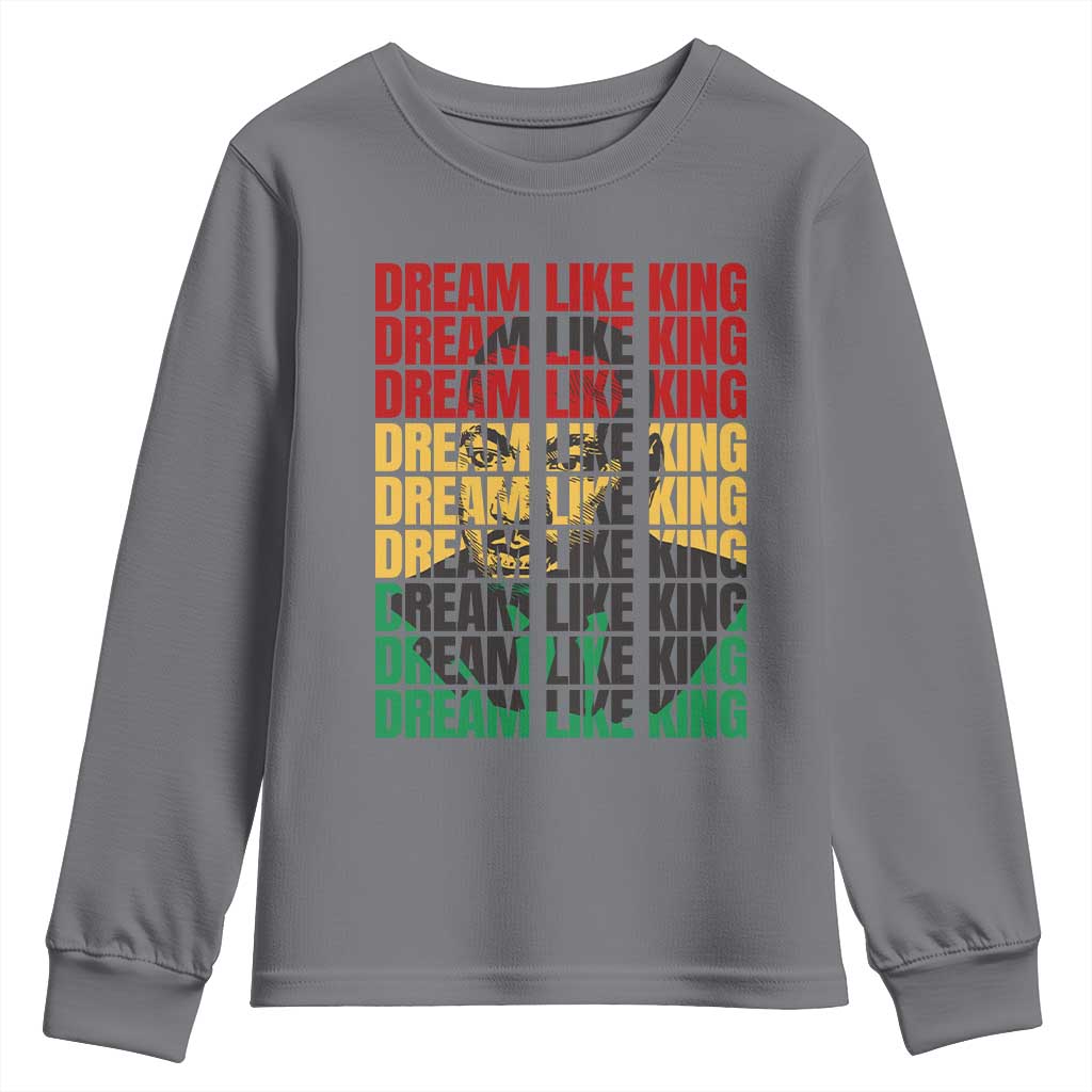 Martin Luther King Jr. Youth Sweatshirt Dream Like King MLK Civil Rights Leaders BHM Black Pride TS09 Charcoal Print Your Wear