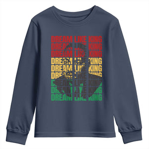 Martin Luther King Jr. Youth Sweatshirt Dream Like King MLK Civil Rights Leaders BHM Black Pride TS09 Navy Print Your Wear