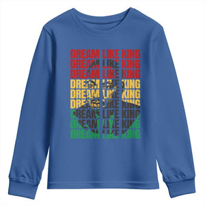 Martin Luther King Jr. Youth Sweatshirt Dream Like King MLK Civil Rights Leaders BHM Black Pride TS09 Royal Blue Print Your Wear