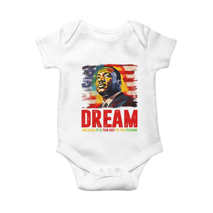 Martin Luther King Jr. Baby Onesie Dream Because It is The Key To The Future MLK BHM Black Pride TS09 White Print Your Wear