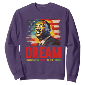 Martin Luther King Jr. Sweatshirt Dream Because It is The Key To The Future MLK Black History Month TS09 Purple Printyourwear