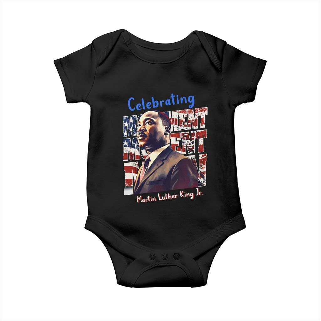 Martin Luther King Jr. Baby Onesie MLK Day Movement Moment Man Black Civil Rights TS09 Black Print Your Wear