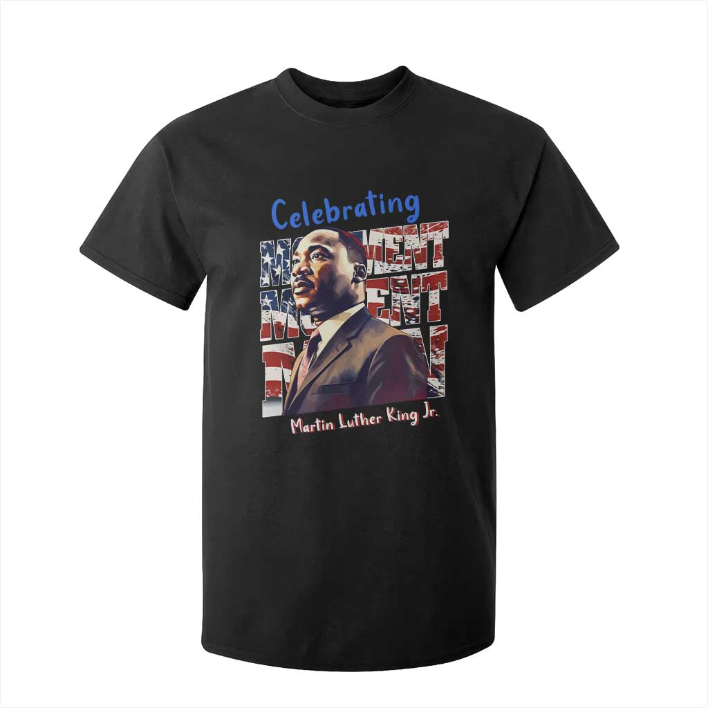 Martin Luther King Jr. T Shirt For Kid MLK Day Movement Moment Man Black Civil Rights TS09 Black Print Your Wear