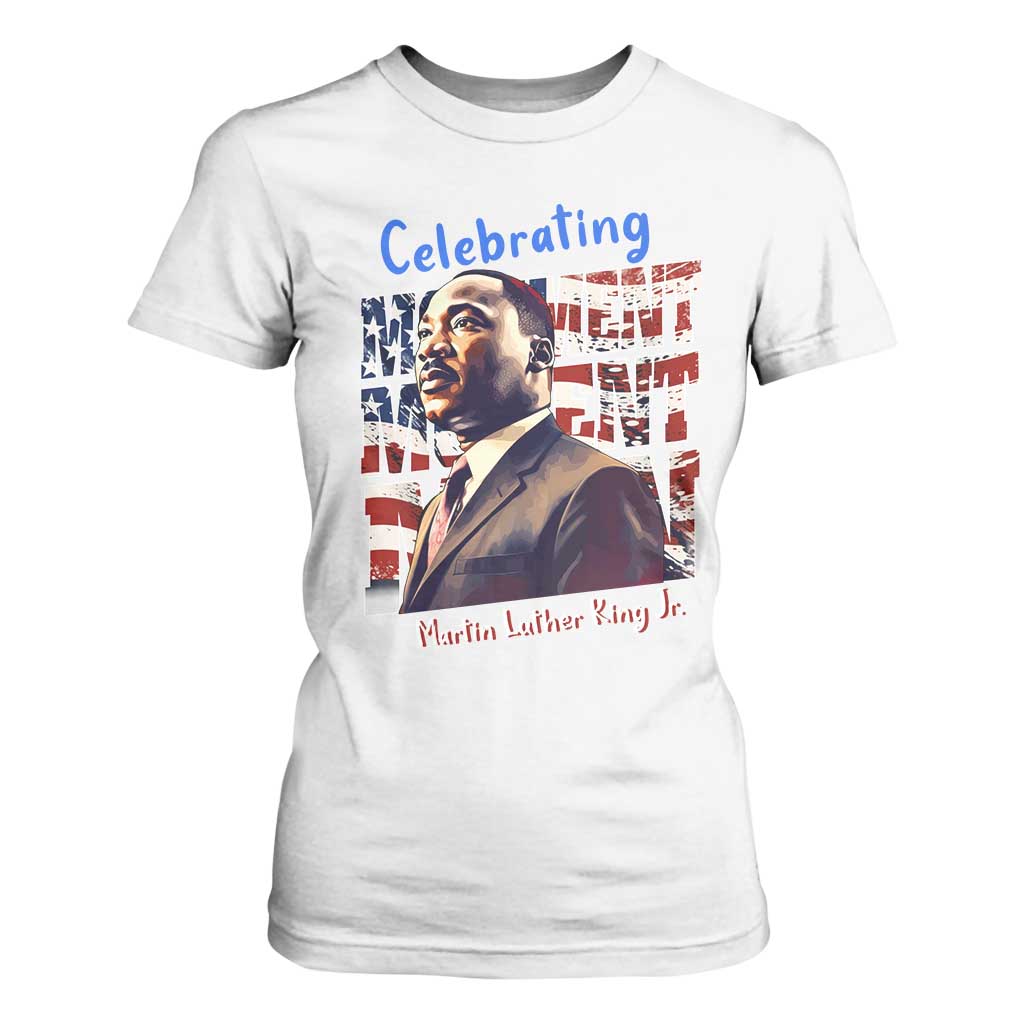 Martin Luther King Jr. T Shirt For Women MLK Day Movement Moment Man Black Civil Rights TS09 White Print Your Wear