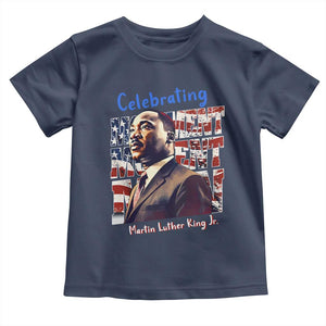 Martin Luther King Jr. Toddler T Shirt MLK Day Movement Moment Man Black Civil Rights TS09 Navy Print Your Wear
