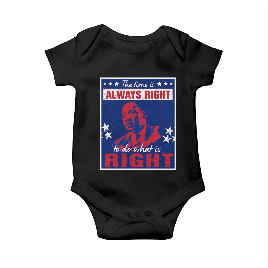 Martin Luther King Jr. Baby Onesie The Time is Always Right To Do What Is Right MLK Black Civil Rights TS09 Black Print Your Wear