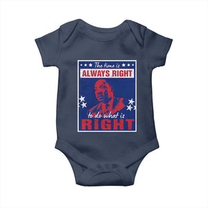 Martin Luther King Jr. Baby Onesie The Time is Always Right To Do What Is Right MLK Black Civil Rights TS09 Navy Print Your Wear