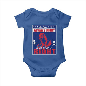 Martin Luther King Jr. Baby Onesie The Time is Always Right To Do What Is Right MLK Black Civil Rights TS09 Royal Blue Print Your Wear