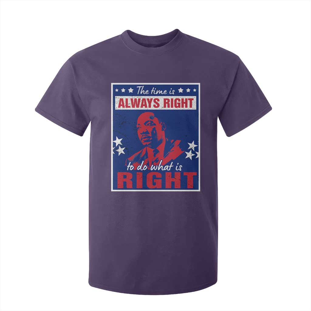 Martin Luther King Jr. T Shirt For Kid The Time is Always Right To Do What Is Right MLK Black Civil Rights TS09 Purple Print Your Wear