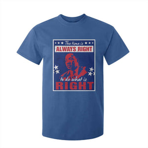 Martin Luther King Jr. T Shirt For Kid The Time is Always Right To Do What Is Right MLK Black Civil Rights TS09 Royal Blue Print Your Wear