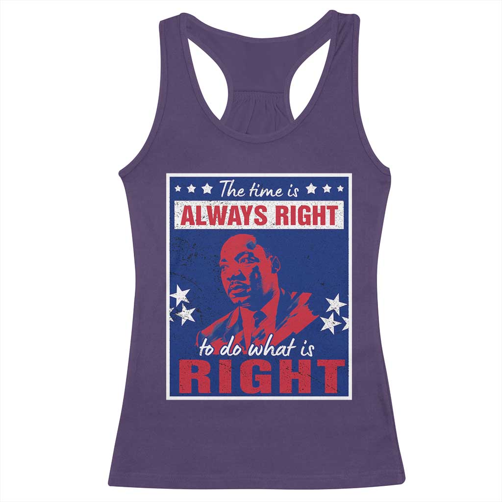 Martin Luther King Jr. Racerback Tank Top The Time is Always Right To Do What Is Right MLK Black Civil Rights TS09 Purple Print Your Wear