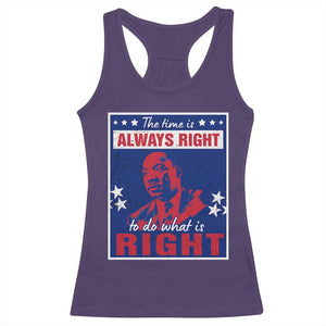Martin Luther King Jr. Racerback Tank Top The Time is Always Right To Do What Is Right MLK Black Civil Rights TS09 Purple Print Your Wear