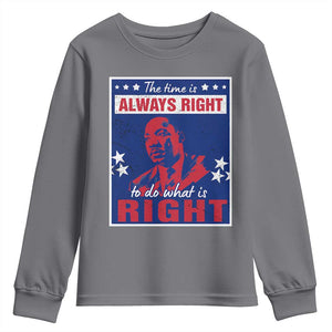 Martin Luther King Jr. Youth Sweatshirt The Time is Always Right To Do What Is Right MLK Black Civil Rights TS09 Charcoal Print Your Wear