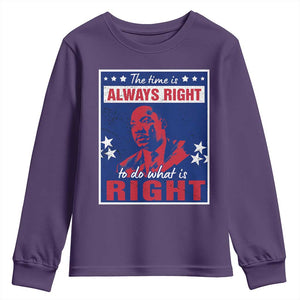 Martin Luther King Jr. Youth Sweatshirt The Time is Always Right To Do What Is Right MLK Black Civil Rights TS09 Purple Print Your Wear