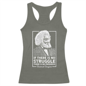 Frederick Douglass Racerback Tank Top If There Is No Struggle There Is No Progress Black Civil Rights BHM TS09 Military Green Print Your Wear