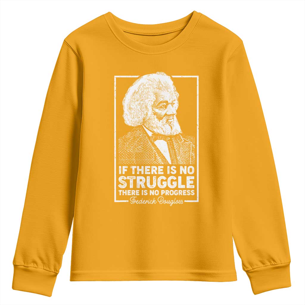 Frederick Douglass Youth Sweatshirt If There Is No Struggle There Is No Progress Black Civil Rights BHM TS09 Gold Print Your Wear