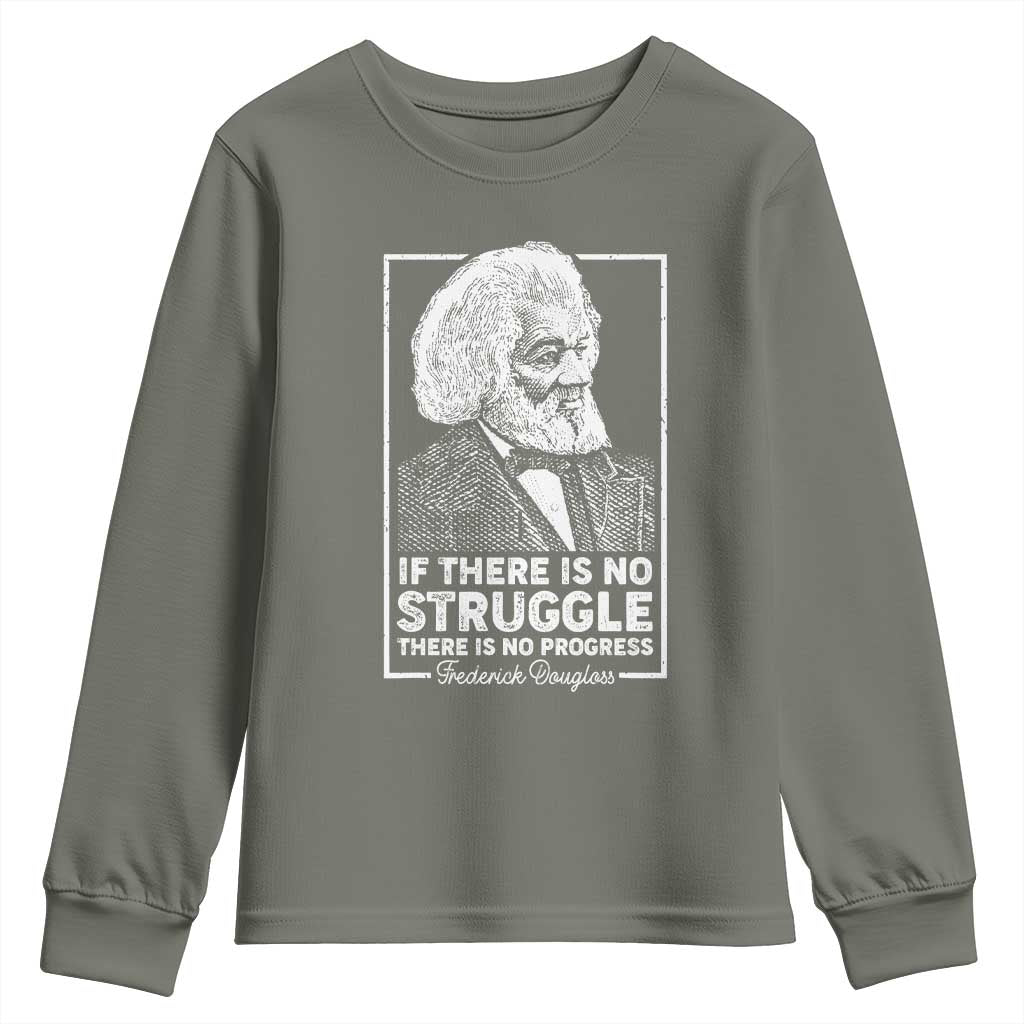 Frederick Douglass Youth Sweatshirt If There Is No Struggle There Is No Progress Black Civil Rights BHM TS09 Military Green Print Your Wear