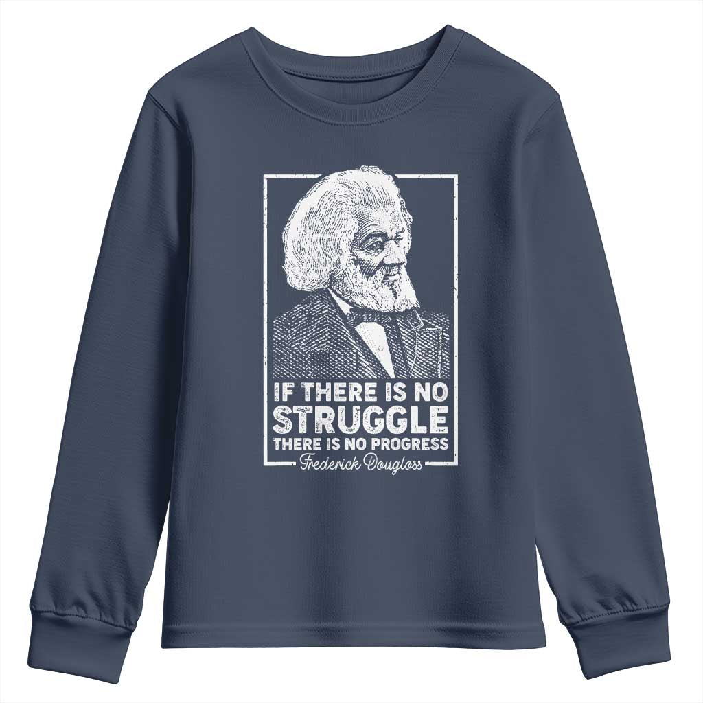 Frederick Douglass Youth Sweatshirt If There Is No Struggle There Is No Progress Black Civil Rights BHM TS09 Navy Print Your Wear