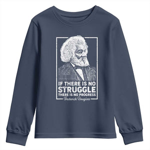 Frederick Douglass Youth Sweatshirt If There Is No Struggle There Is No Progress Black Civil Rights BHM TS09 Navy Print Your Wear