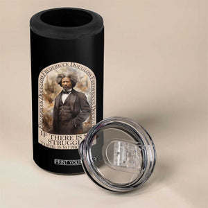 Frederick Douglass 4 in 1 Can Cooler Tumbler If There Is No Struggle There Is No Progress Black History TS09 Print Your Wear