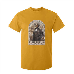 Frederick Douglass T Shirt For Kid If There Is No Struggle There Is No Progress BHM Black Civil Rights TS09 Gold Print Your Wear
