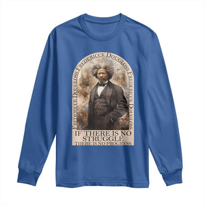 Frederick Douglass Long Sleeve Shirt If There Is No Struggle There Is No Progress BHM Black Civil Rights TS09 Royal Blue Print Your Wear