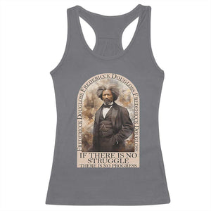 Frederick Douglass Racerback Tank Top If There Is No Struggle There Is No Progress BHM Black Civil Rights TS09 Charcoal Print Your Wear