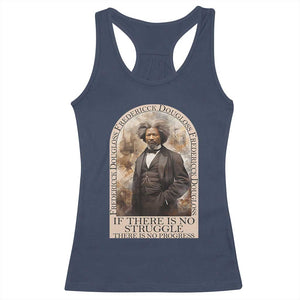 Frederick Douglass Racerback Tank Top If There Is No Struggle There Is No Progress BHM Black Civil Rights TS09 Navy Print Your Wear
