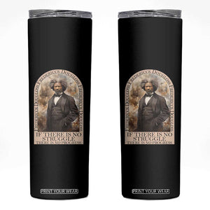 Frederick Douglass Skinny Tumbler If There Is No Struggle There Is No Progress Black History TS09 Black Print Your Wear