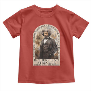 Frederick Douglass Toddler T Shirt If There Is No Struggle There Is No Progress BHM Black Civil Rights TS09 Red Print Your Wear