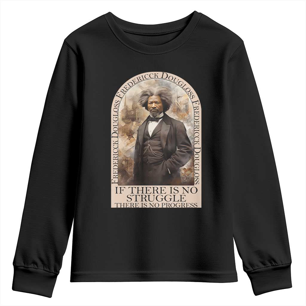 Frederick Douglass Youth Sweatshirt If There Is No Struggle There Is No Progress BHM Black Civil Rights TS09 Black Print Your Wear