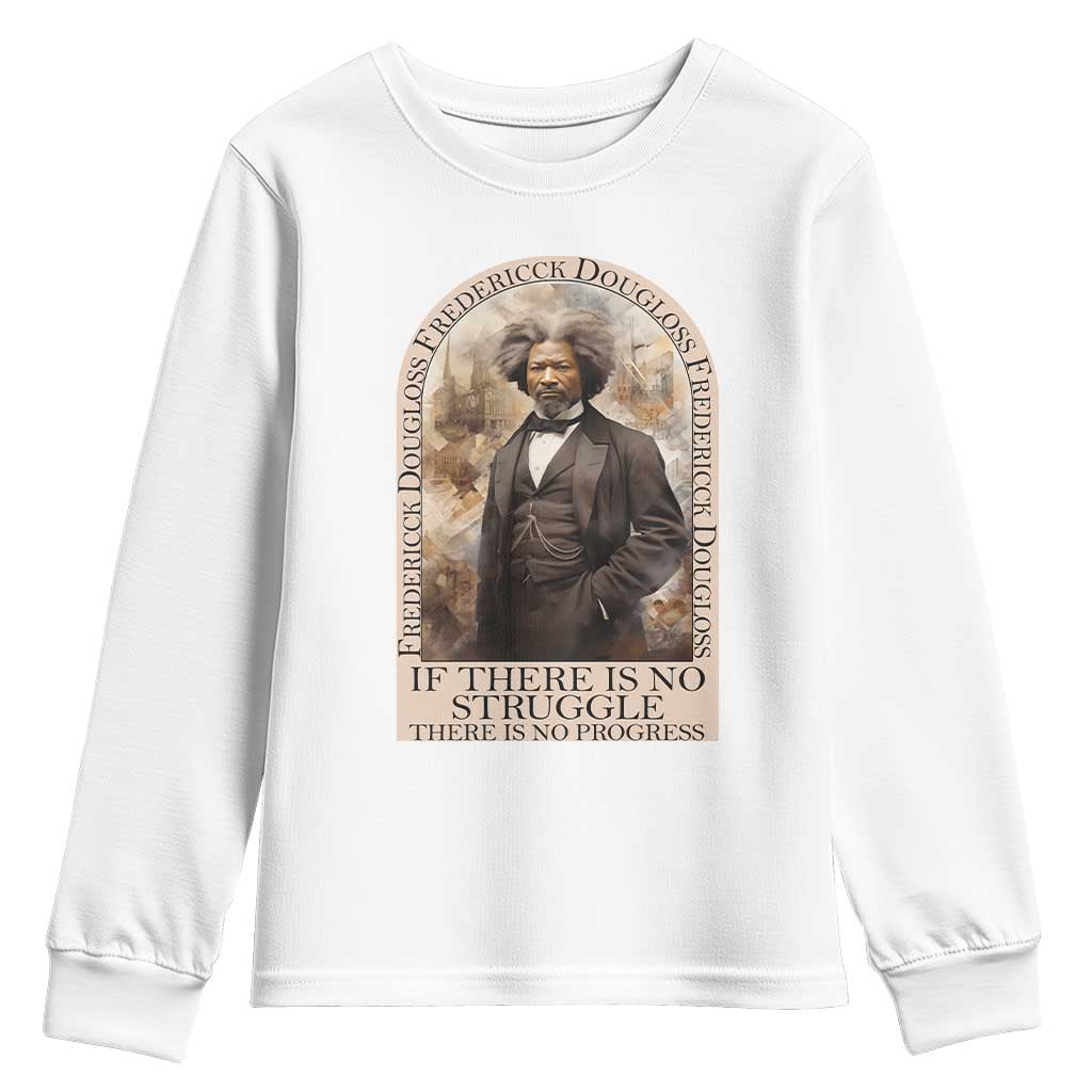 Frederick Douglass Youth Sweatshirt If There Is No Struggle There Is No Progress BHM Black Civil Rights TS09 White Print Your Wear