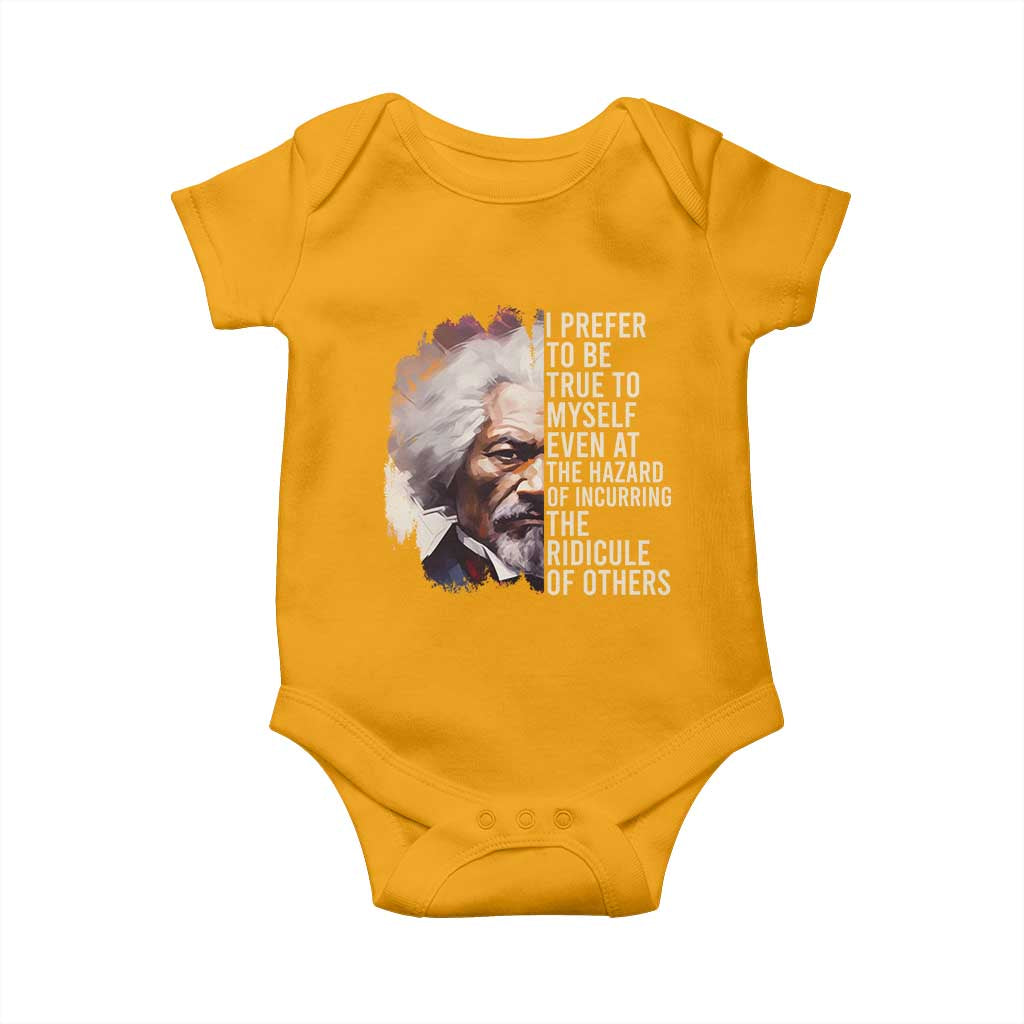 Frederick Douglass Baby Onesie I Prefer To Be True To Myself Even At The Hazaro Of Incurring The Ridicule Of Others BHM TS09 Gold Print Your Wear