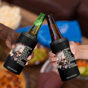 Frederick Douglass 4 in 1 Can Cooler Tumbler I Prefer To Be True To Myself Even At The Hazaro Of Incurring The Ridicule Of Others Black History Month TS09 Print Your Wear