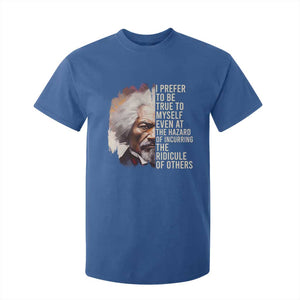 Frederick Douglass T Shirt For Kid I Prefer To Be True To Myself Even At The Hazaro Of Incurring The Ridicule Of Others BHM TS09 Royal Blue Print Your Wear