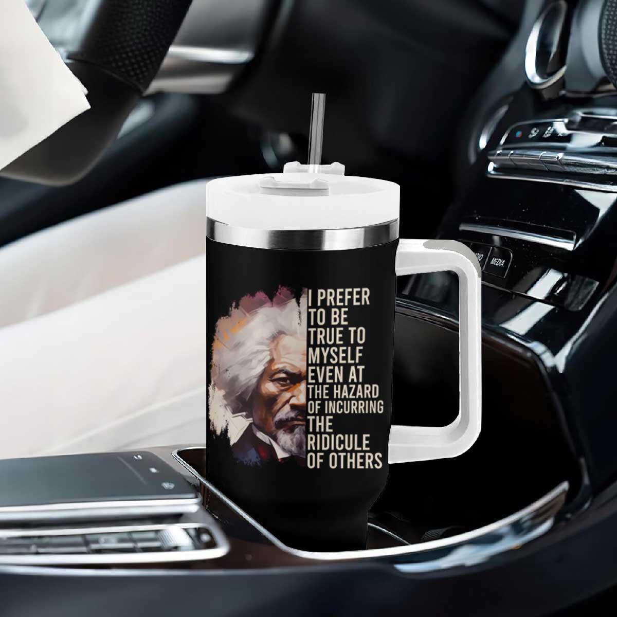 Frederick Douglass Tumbler With Handle I Prefer To Be True To Myself Even At The Hazaro Of Incurring The Ridicule Of Others Black History Month TS09 Print Your Wear