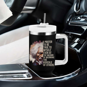 Frederick Douglass Tumbler With Handle I Prefer To Be True To Myself Even At The Hazaro Of Incurring The Ridicule Of Others Black History Month TS09 Print Your Wear