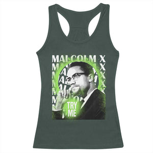 Malcolm X Racerback Tank Top Try Me Aesthetic Art Black Civil Rights BHM TS09 Dark Forest Green Print Your Wear