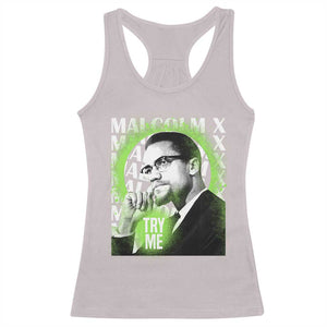 Malcolm X Racerback Tank Top Try Me Aesthetic Art Black Civil Rights BHM TS09 Ice Gray Print Your Wear