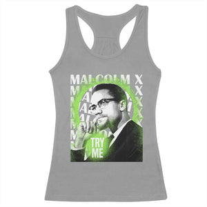 Malcolm X Racerback Tank Top Try Me Aesthetic Art Black Civil Rights BHM TS09 Sport Gray Print Your Wear