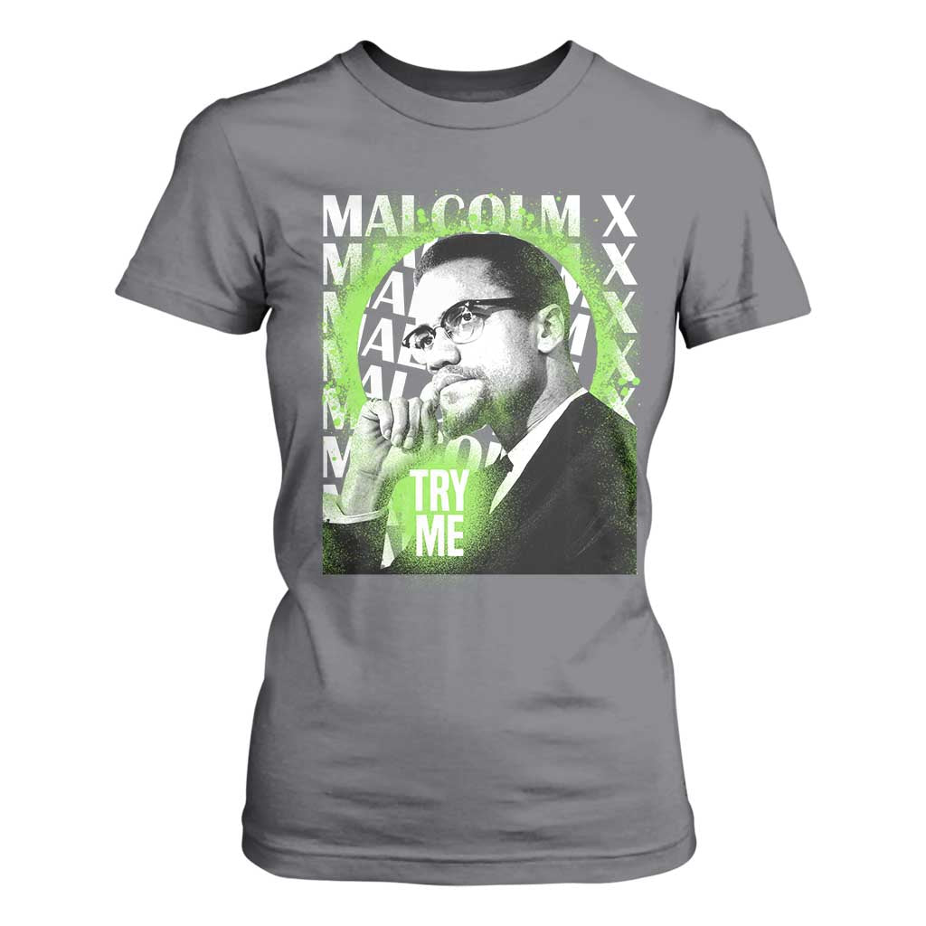Malcolm X T Shirt For Women Try Me Aesthetic Art Black Civil Rights BHM TS09 Charcoal Print Your Wear