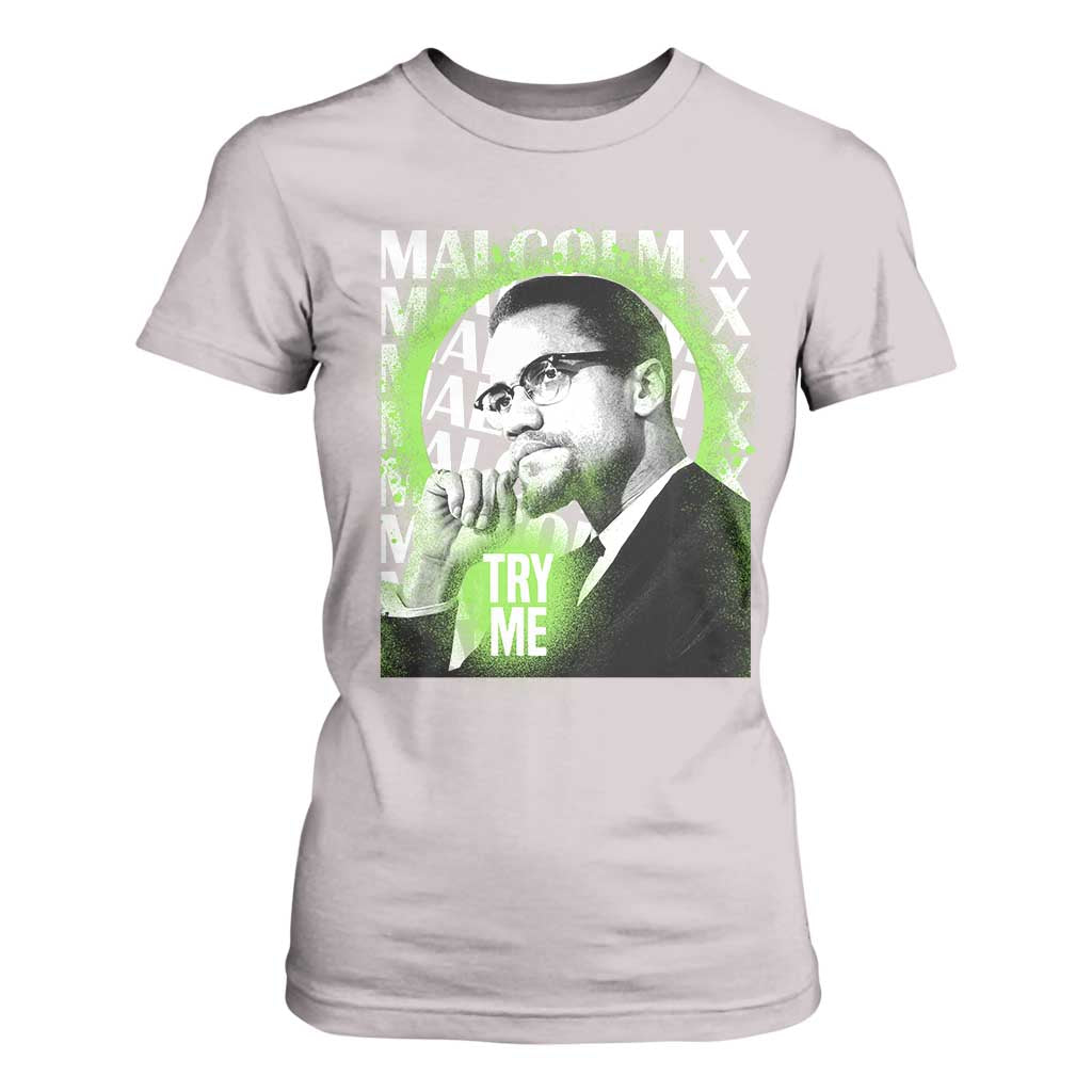 Malcolm X T Shirt For Women Try Me Aesthetic Art Black Civil Rights BHM TS09 Ice Gray Print Your Wear