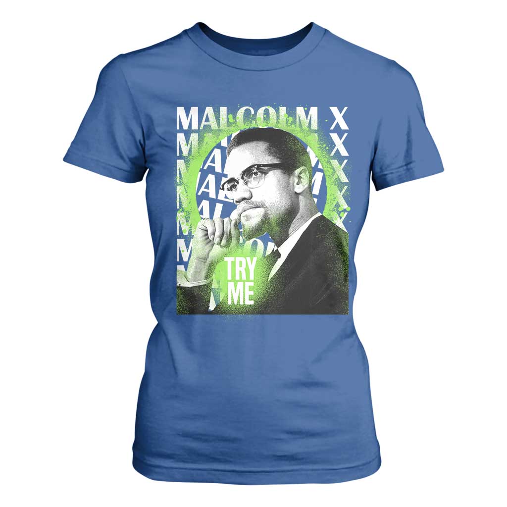 Malcolm X T Shirt For Women Try Me Aesthetic Art Black Civil Rights BHM TS09 Royal Blue Print Your Wear