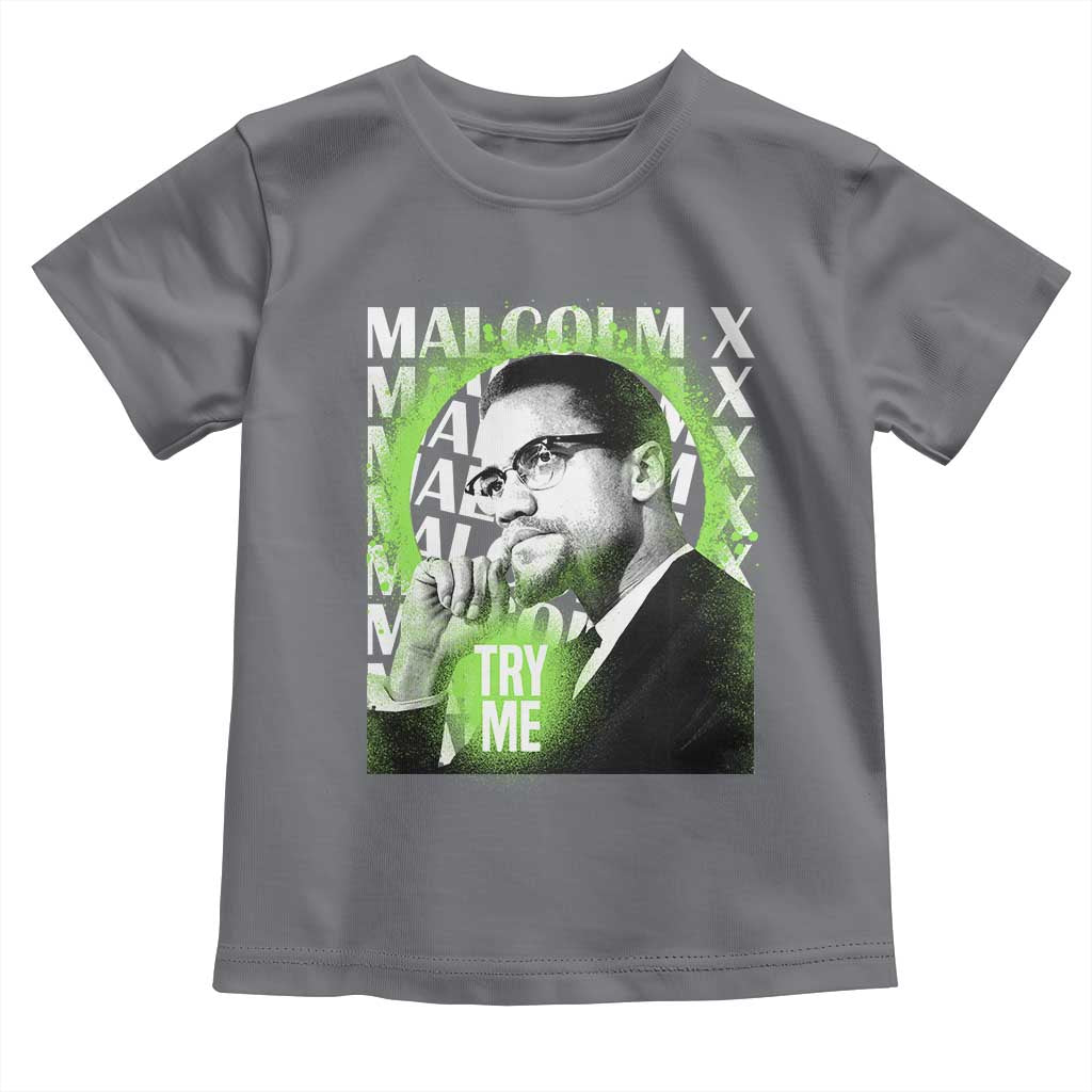 Malcolm X Toddler T Shirt Try Me Aesthetic Art Black Civil Rights BHM TS09 Charcoal Print Your Wear